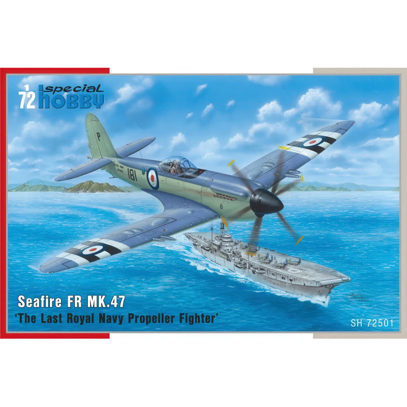 Special Hobby Seafire FR MK.47 'The Last Royal Navy Propeller Fighter' (1/72) (Supermarine) SH72501